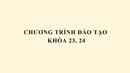 Chương trình đào tạo khóa 23, 24